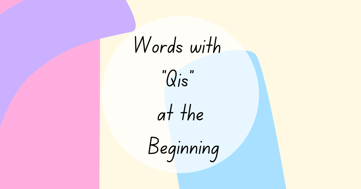 words with qis at the beginning